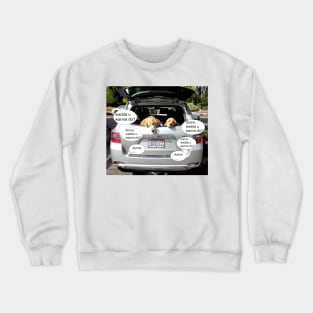 Two bored dogs with nothing to do in back of car Crewneck Sweatshirt